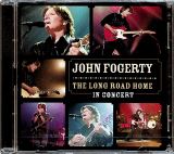 Fogerty John The Long Road Home - In Concert