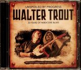 Trout Walter Unspoiled By Progress - 20th Anniversary Edition
