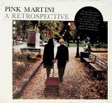 Pink Martini A Retrospective