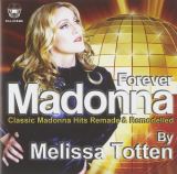 Klone Forever Madonna - Classic Madonna Hits Remade & Remodelled