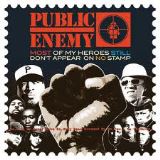 Public Enemy Most Of My Heroes Still Don't Appear On No Stamp
