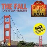 Fall Live In San Francisco (Limited Numbered 2LP+CD)