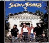 Suicidal Tendencies How Will I Laugh Tomorrow When I Can't Even Smile Today