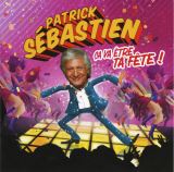 Sbastien Patrick a Va Etre Ta Fete