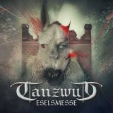 Tanzwut Eselsmesse (Limited Edition Digipack)