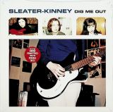 Sleater-Kinney Dig Me Out