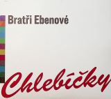 Bratři Ebenové Chlebíčky