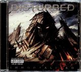 Disturbed Immortalized