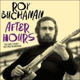 Buchanan Roy After Hours - The Early Years 1957-1962 Recordings (2CD)