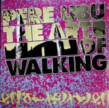 Pere Ubu Art Of Walking -Lp+dvd-