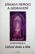 Fontna Zhada nemoci a uzdraven - Etikoterapie II