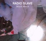 Radio Slave Misch Masch