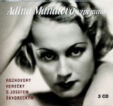 Mandlová Adina Adina Mandlová vzpomíná - rozhovory herečky s Josefem Škvoreckým