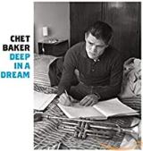 Baker Chet Deep In A Dream