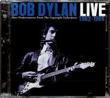 Dylan Bob Live 1962-1966 - Rare Performances From The Copyright Collections