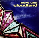 Pere Ubu Cloudland