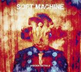 Soft Machine Hidden Details