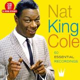 Cole Nat King 60 Essential Recordings