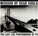 Throbbing Gristle Mission Of Dead Soul