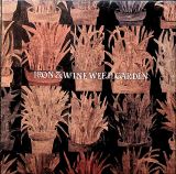 Iron & Wine Weed Garden -Ep-