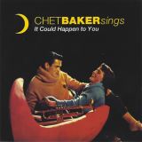 Baker Chet Sings It Could Happen To You