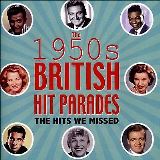 Acrobat 1950s British Hit Parades - The Hits We Missed