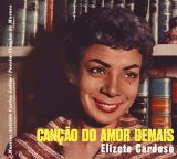 Cardoso Elizete Canao Do Amor Demais + Grandes Momentos (Music By Jobim + Lyrycs by Vincius De Moraes)