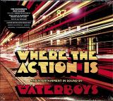 Waterboys Where The Action Is (Deluxe Edition 2CD)