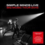 Simple Minds Big Music Tour 2015 - Live