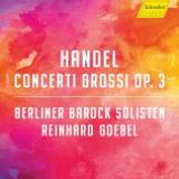 Hndell Georg Friedrich Concerti Grossi Op. 3
