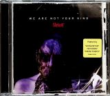 Slipknot We Are Not Your Kind