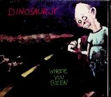 Dinosaur Jr. Where You Been -Deluxe-