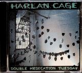 Harlan Cage Double Medication Tuesday