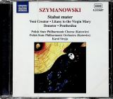 Szymanowski Karol Maciej Korwin Stabat Mater / Veni Creator / Litany To The Virgin Mary / Demeter / Penthesilea