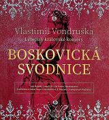 Vondruka Vlastimil Boskovick svodnice - Letopisy krlovsk komory