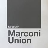 Marconi Union Dead Air