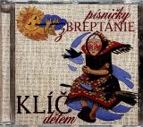Kl dtem Psniky z Breptnie