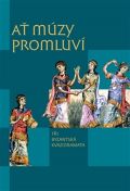 Pavel Mervart A mzy promluv - Ti byzantsk kvazidramata