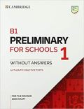 Cambridge University Press B1 Preliminary for Schools 1 for revised exam from 2020 Students Book without answers