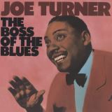 Turner Joe Boss Of The Blues