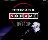No Name Dermacol Acoustic Tour: Live koncert