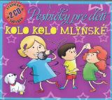 Various Pesničky pre deti - Kolo kolo mlynské