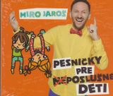 Jaroš Miro Pesničky pre (ne)poslušné deti