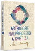 Chinmoy Sri Astrologie, nadpirozeno a svt za