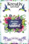 kolektiv autor Kreativ zitk - m si dnes udlm radost