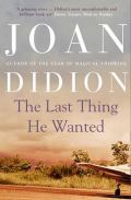Didionová Joan The Last Thing He Wanted