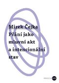 Univerzita Palackého Přání jako mluvní akt a intencionální stav
