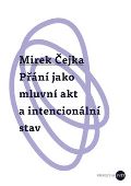 Univerzita Palackho Pn jako mluvn akt a intencionln stav