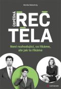Grada Úspěšná řeč těla - Není rozhodující, co říkáme, ale jak to říkáme
