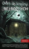 Hury Ivo Dům do krajiny bezbožných